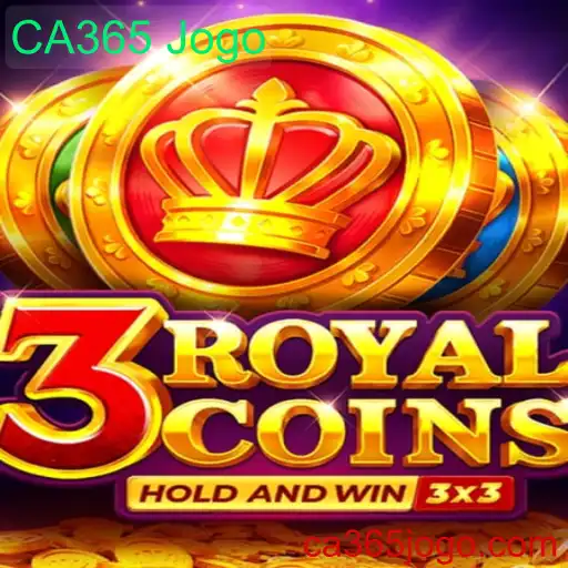 Descubra o Jogo 3royalcoins: Um Universo de Entretenimento com CA365