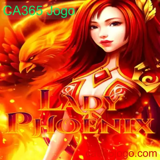 Explorando o Fascinante Mundo de LadyPhoenix: O Jogo CA365